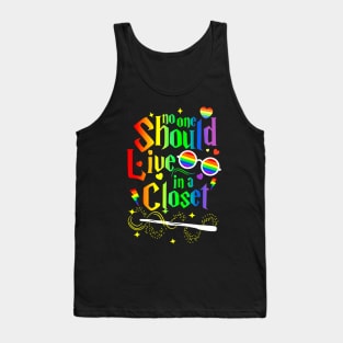 No One Should Live In A Closet LGBT-Q Gay Pride Proud Ally Tank Top